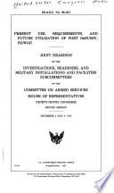 Present Use, Requirements, and Future Utilization of Fort DeRussy, Hawaii