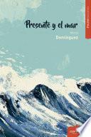 Presente y el mar
