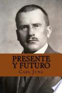 Presente y Futuro (Spanish Edition)