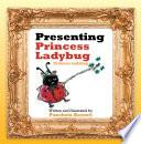 Presenting Princess Ladybug
