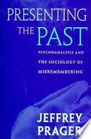 Presenting the Past