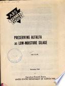 Preserving Alfalfa as Low-moisture Silage