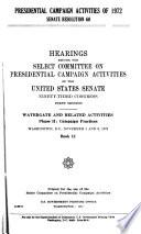 Presidential Campaign Activities of 1972, Senate Resolution 60: Watergate investigation. 9 v