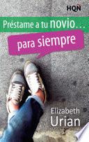 Préstame a tu novio... para siempre