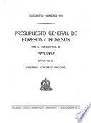 Presupuesto general de egresos e ingresos para el año económico de ... decretado por el Congreso Nacional