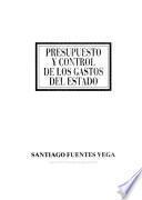 Presupuesto y control de los gastos del Estado