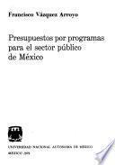 Presupuestos por programas para el sector público de México