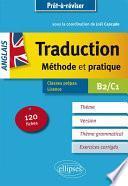 Prêt à réviser. Anglais. Traduction. Méthode et pratique. 120 fiches. Thème, version, thème grammatical. Classes préparatoires et Licence. B2/C1
