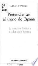 Pretendientes al trono de España