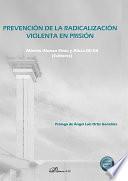 Prevención de la radicalización violenta en prisión.