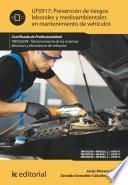 Prevención de riesgos laborales y medioambientales en mantenimiento de vehículos. TMVG0209