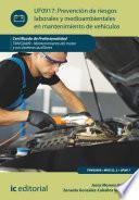 Prevención de riesgos laborales y medioambientales en mantenimiento de vehículos. TMVG0409