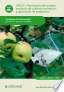 Prevención del estado sanitario de cultivos ecológicos y aplicación de productos. AGAU0108