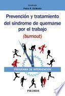 Prevención y tratamiento del síndrome de quemarse por el trabajo (burnout)