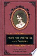 Pride and Prejudice and Zombies: The Deluxe Heirloom Edition