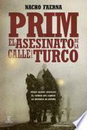 Prim. El asesinato de lacalle del Turco