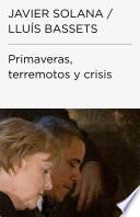 Primaveras, terremotos y crisis (Colección Endebate)