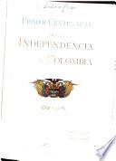 Primer centenario de la independencia de Colombia, 1810-1910
