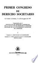 Primer Congreso de Derecho Societario, La Cumbre, Córdoba, 17 al 20 de agosto de 1977