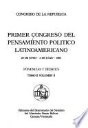 Primer Congreso del Pensamiento Político Latinoamericano: Ponencias y debates
