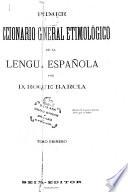 Primer diccionario general etimológico de la lengua española