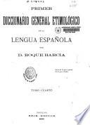 Primer diccionario general etimológico de la lengua española