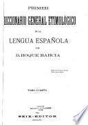 Primer diccionario general etimológico de la lengua española