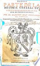 Primera parte de la historia general de Santo Domingo, y de sv orden de Predicadores [...]