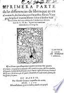Primera parte de las diferēcias de libros q̄ ay en̄l universo ... Nuevamente emendada, etc. G.L.