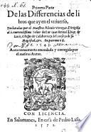 Primera parte de las differencias de libros que ay en el universo ... 1545. Aora nneuamente emendada y corregida por el mesmo autor