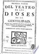 Primera [-- segunda] parte del Teatro de los dioses de la gentilidad