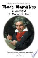 Primeras biografías de Beethoven. Vol. I. Notas Biográficas