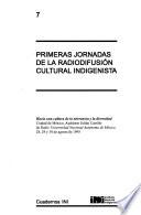 Primeras jornadas de la radiodifusión cultura indigenista