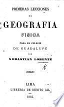 Primeras Lecciones de Geografia Fisica para el Colegio de Guadalupe