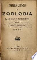 Primeras lecciones de Zoologia para los alumnos de la escuela practica de la Normal Central, por J[uan] B[autista] G[oytizolo].