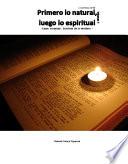 Primero lo natural, luego lo espiritual -Leyes mosaicas: Sombras de lo venidero – Volumen 1