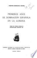 Primeros años de dominación española en la Luisiana ...