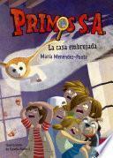 Primos S.A. La casa embrujada