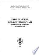 Primum videre, deinde philosophari