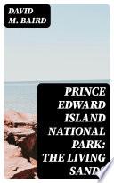 Prince Edward Island National Park: The Living Sands