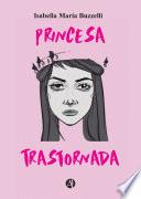Princesa Trastornada