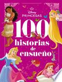 Princesas. 100 historias de ensueño