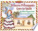 Princess Prissypants Goes to Spain