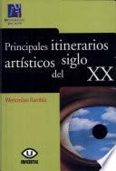 Principales itinerarios artísticos del siglo XX