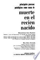 Principales procesos patológicos como causa de muerte en el recién nacido