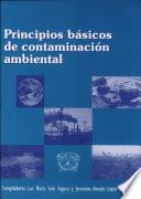 Principios básicos de contaminación ambiental