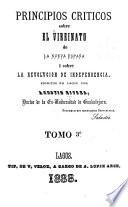 Principios criticos sobre el vireinato de la Nueva España i sobre la revolucion de independencia