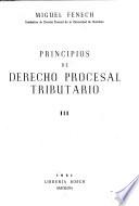 Principios de derecho procesal tributario