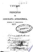 Principios de geografía astronómica, física y política, arreglada al estado actual del mundo, y adornada con sus correspondientes láminas