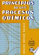 Principios de los procesos químicos I. Balances de mate